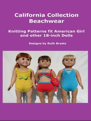 cover image of California Collection Beachwear, Knitting Patterns fit American Girl and other 18-Inch Dolls